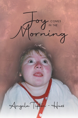 Joy Comes in the Morning 1960197045 Book Cover