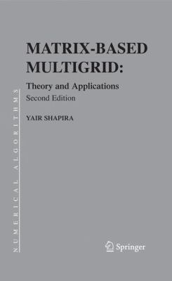 Matrix-Based Multigrid: Theory and Applications 0387497641 Book Cover