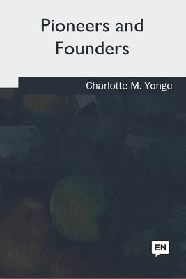 Pioneers and Founders 1979860130 Book Cover