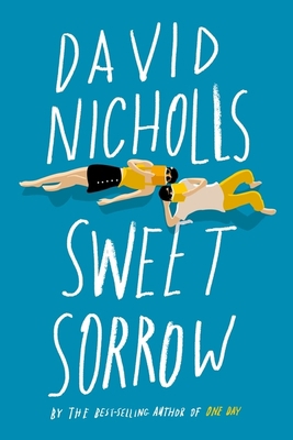 Sweet Sorrow: The Long-Awaited New Novel from t... 0358274273 Book Cover