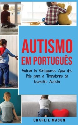 Autismo Em portugu?s/ Autism In Portuguese: Gui... [Portuguese] 1801335850 Book Cover