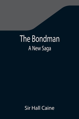 The Bondman: A New Saga 9355341350 Book Cover