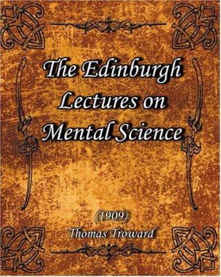 The Edinburgh Lectures on Mental Science 1909 1594620083 Book Cover