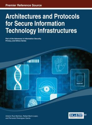 Architectures and Protocols for Secure Informat... 1466645148 Book Cover