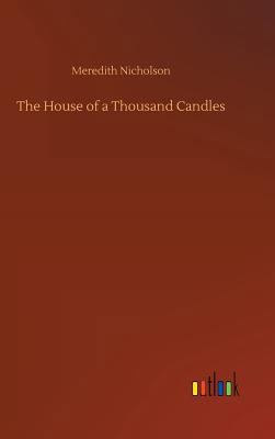 The House of a Thousand Candles 3734046270 Book Cover