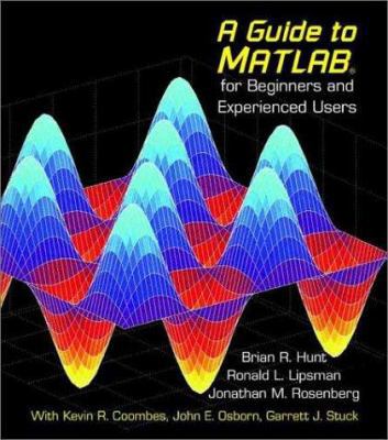 A Guide to MATLAB: For Beginners and Experience... 052100859X Book Cover