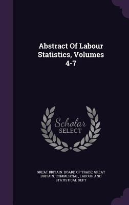 Abstract of Labour Statistics, Volumes 4-7 134065380X Book Cover