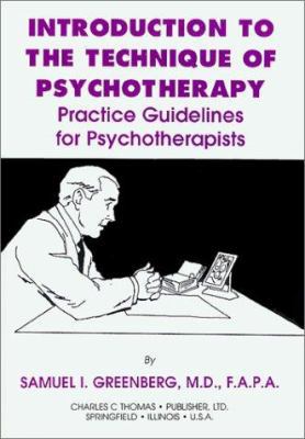 Introduction To The Technique Of Psychotherapy:... 0398069050 Book Cover