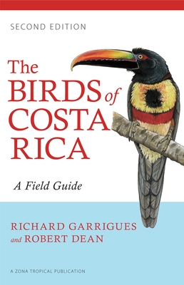 The Birds of Costa Rica: A Field Guide 0801479886 Book Cover