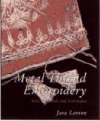 Metal Thread Embroidery: Tools, Materials and T... 0713487585 Book Cover