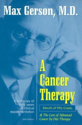 A Cancer Therapy: Results of Fifty Cases and th... 0961152621 Book Cover