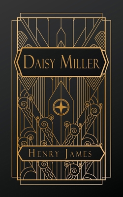 Daisy Miller: A Study in Two Parts B0CYVB98YC Book Cover