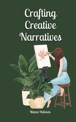 Crafting Creative Narratives 9916877270 Book Cover