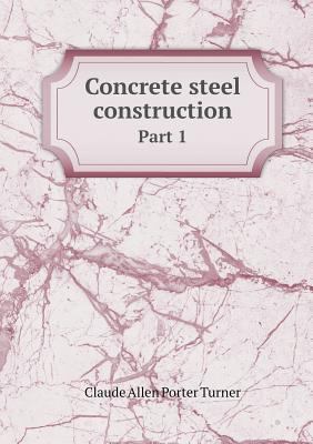 Concrete steel construction Part 1 5518714920 Book Cover
