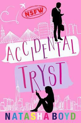 Accidental Tryst: A Romantic Comedy 1985664836 Book Cover