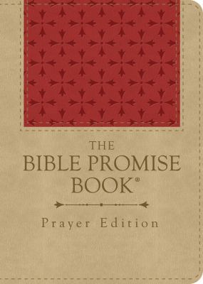 The Bible Promise Book: Prayer Edition 1624166415 Book Cover