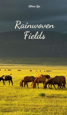 Rainwoven Fields B0DSDMY8HT Book Cover