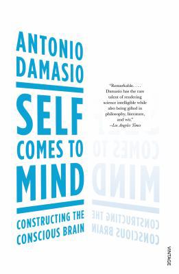 Self Comes to Mind: Constructing the Conscious ... 0099498022 Book Cover