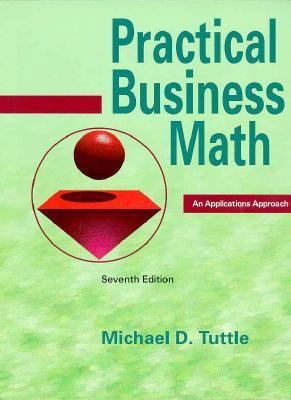Practical Business Math: An Applications Approach 0136159168 Book Cover