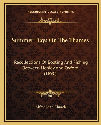 Summer Days On The Thames: Recollections Of Boa... 1166933725 Book Cover