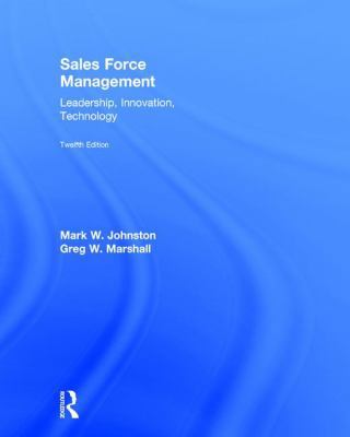 Sales Force Management: Leadership, Innovation,... 1138951714 Book Cover