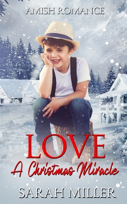 Love a Christmas Miracle B09LGRVF87 Book Cover