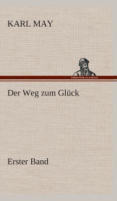 Der Weg zum Glück [German] 3849535592 Book Cover