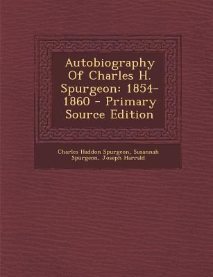 Autobiography of Charles H. Spurgeon: 1854-1860... [Afrikaans] 1293048186 Book Cover