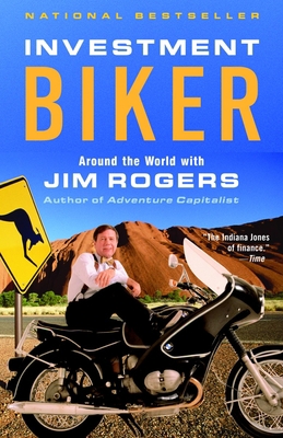 Investment Biker: Around the World with Jim Rogers B00A2PO2PC Book Cover