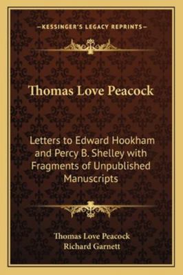 Thomas Love Peacock: Letters to Edward Hookham ... 1162718609 Book Cover