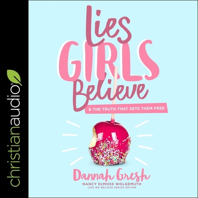 Lies Girls Believe: And the Truth That Sets The... B08ZVVPSDW Book Cover