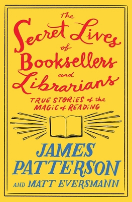 The Secret Lives of Booksellers and Librarians:... 0316567531 Book Cover