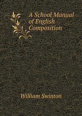 A School Manual of English Composition 5518918070 Book Cover