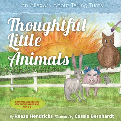 Thoughtful Little Animals: An Allegory About Ta... 1938223918 Book Cover