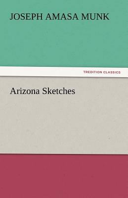 Arizona Sketches 3842438613 Book Cover