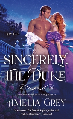 Sincerely, the Duke: Say I Do 1250850436 Book Cover