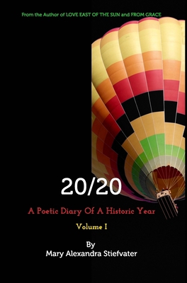 20/20 (Volume I): A Poetic Diary Of A Historic ... 1034882341 Book Cover