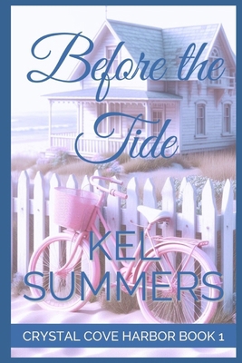 Before the Tide (Crystal Cove Harbor Book 1): A... B0D1QX3XG6 Book Cover