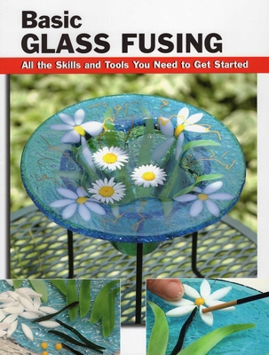 Basic Glass Fusing 0811709884 Book Cover