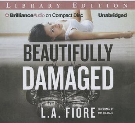 Beautifully Damaged 1480580929 Book Cover