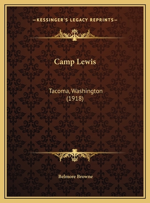 Camp Lewis: Tacoma, Washington (1918) 1169624650 Book Cover