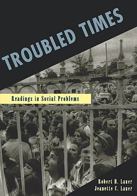 Troubled Times: Readings in Social Problems 0195329872 Book Cover