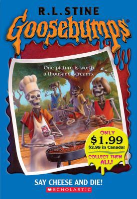 Goosebumps: Say Cheese and Die!: Say Cheese and... 0439796318 Book Cover