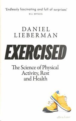 Exercised: The Science of Physical Activity, Re... 0241309271 Book Cover