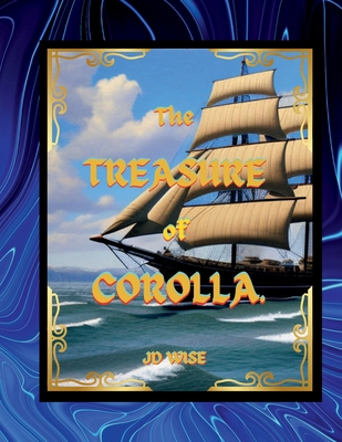 The Treasure of Corolla 1329143604 Book Cover