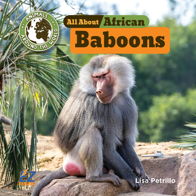 All about African Baboons 1680209086 Book Cover