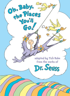 Oh, Baby, the Places You'll Go! 0553520571 Book Cover