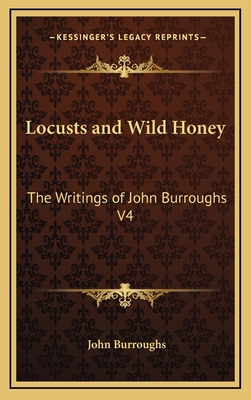 Locusts and Wild Honey: The Writings of John Bu... 116334494X Book Cover