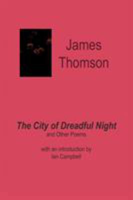 The City of Dreadful Night, and Other Poems 1904999727 Book Cover