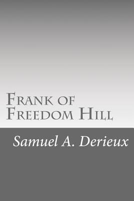 Frank of Freedom Hill 1979329478 Book Cover